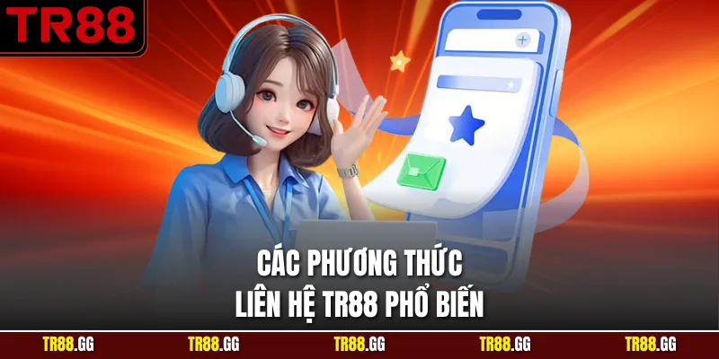 Các cách để Liên Hệ TR88 nhanh